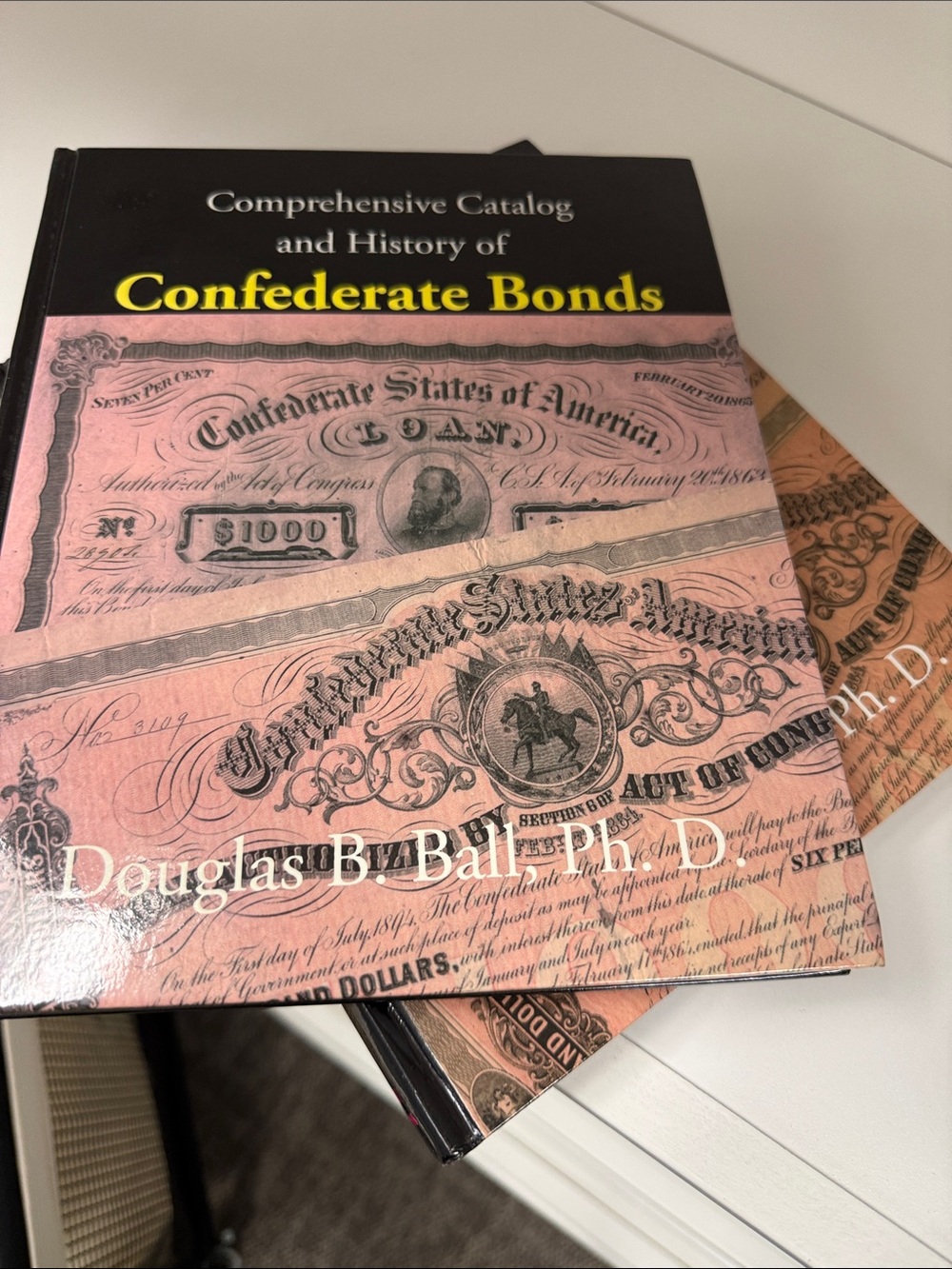 Comprehensive Catalog and History of Confederate Bonds - hardback, signed copy!